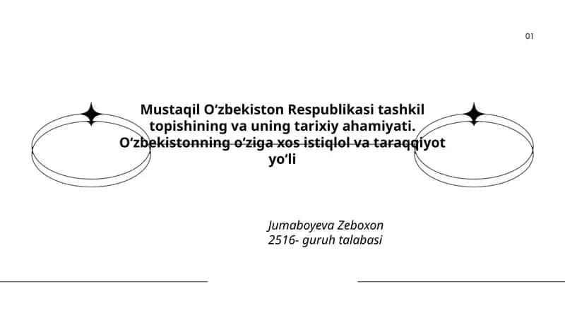 Mustaqil Oʻzbekiston Respublikasi tashkil topishining va uning tarixiy ahamiyati 1