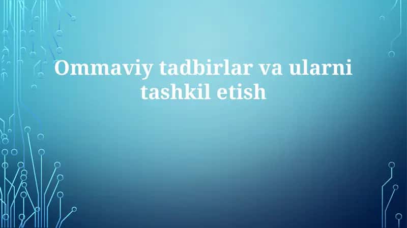 Ommaviyat darslar va ularni tashkil etish 1