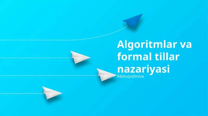 Algoritmlar va formal tillar nazariyasi 1