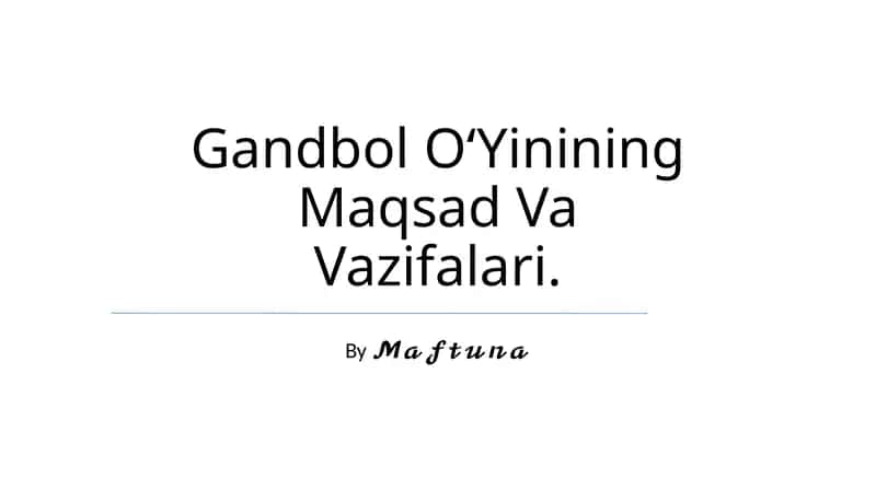 Gandbol O‘Yinining Maqsad Va Vazifalari 1
