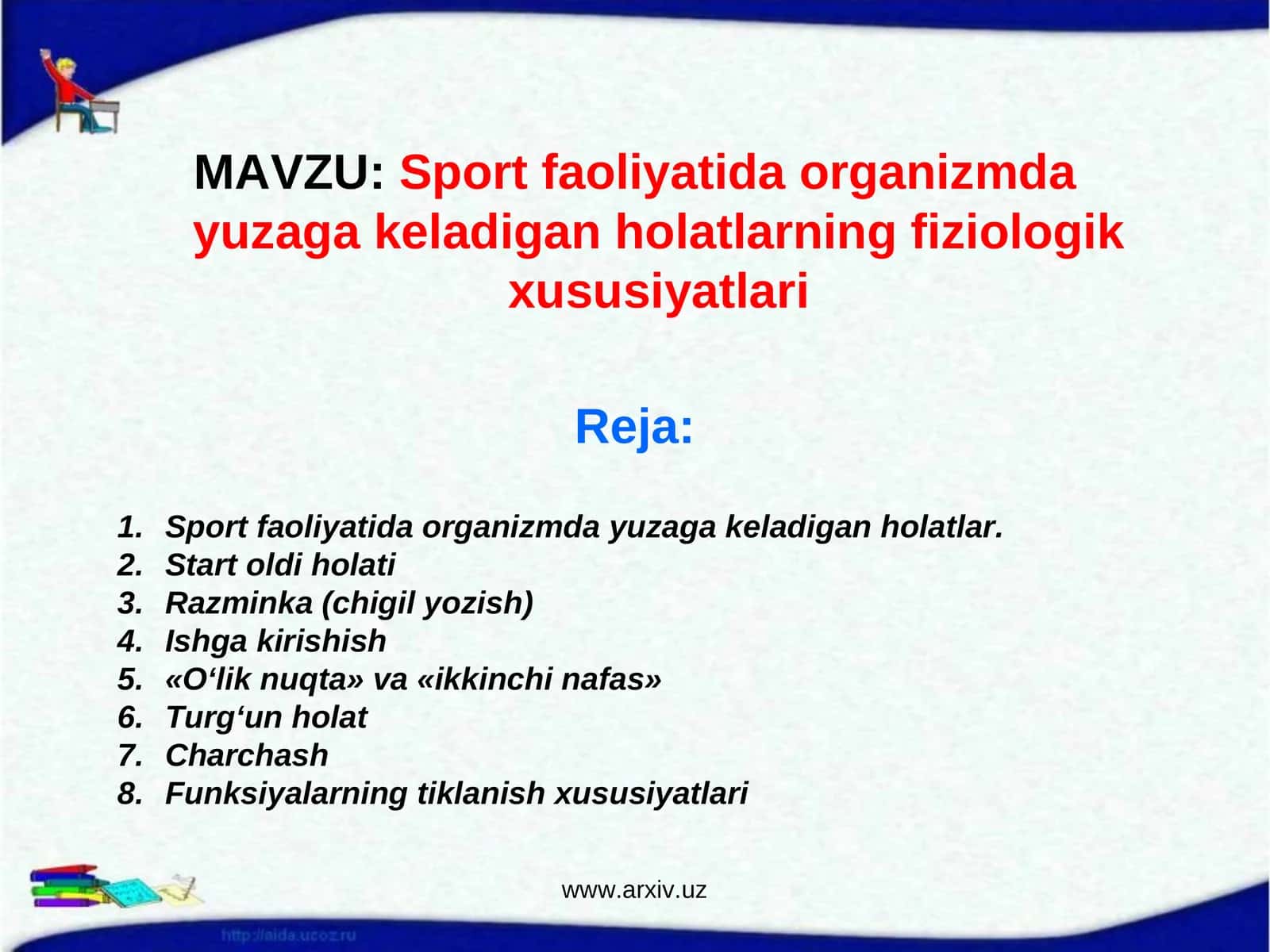 Sport faoliyatida organizmda yuzaga keladigan holatlarning fiziologik xususiyatlari 1