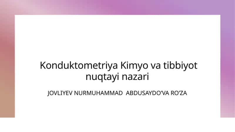 Konduktometriya Kimyo va tibbiyot nuqtayi nazari 1