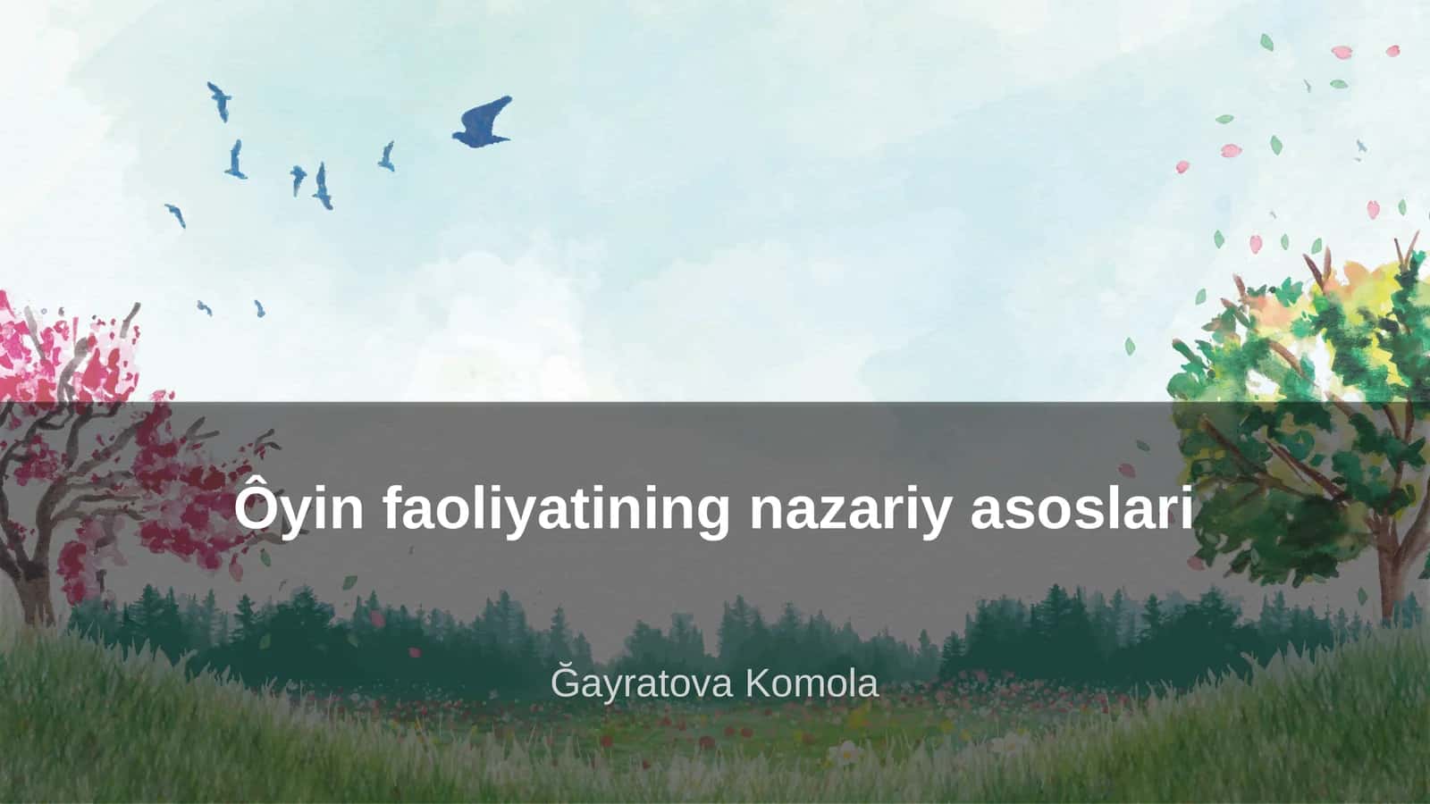 Ôyin faoliyatining nazariy asoslari 1