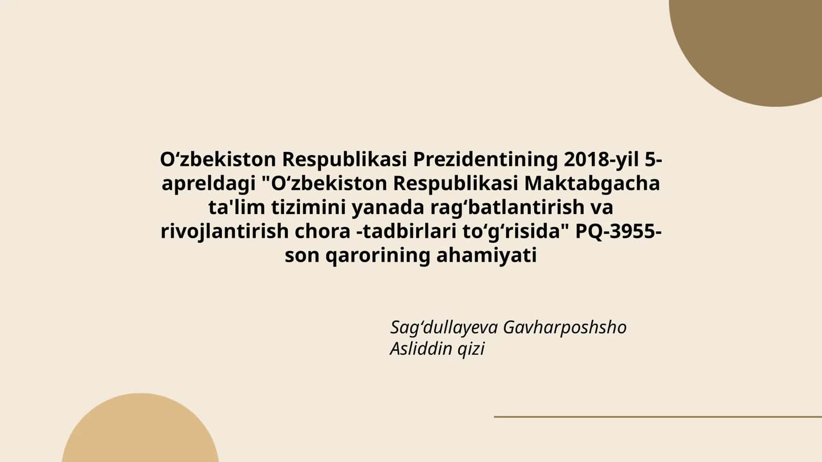 Oʻzbekiston Respublikasi Maktabgacha ta'lim tizimini yanada ragʻbatlantirish va rivojlantirish chora -tadbirlari 1