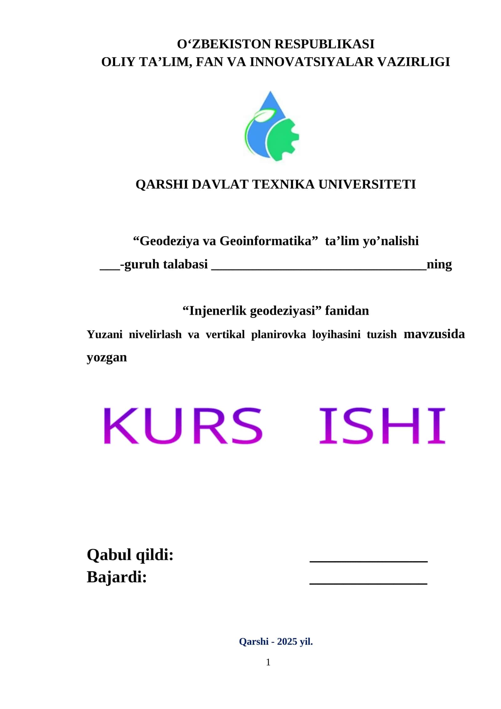 Injenerlik geodeziyasi fanidan Yuzani nivelirlash va vertikal planirovka loyihasini tuzish mavzusida yozgan KURS ISHI 1