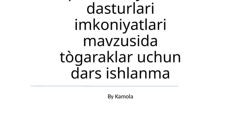 Kompyuterda taqdimotlar yaratish dasturlari imkoniyatlari mavzusida tògaraklar uchun dars ishlanma 1