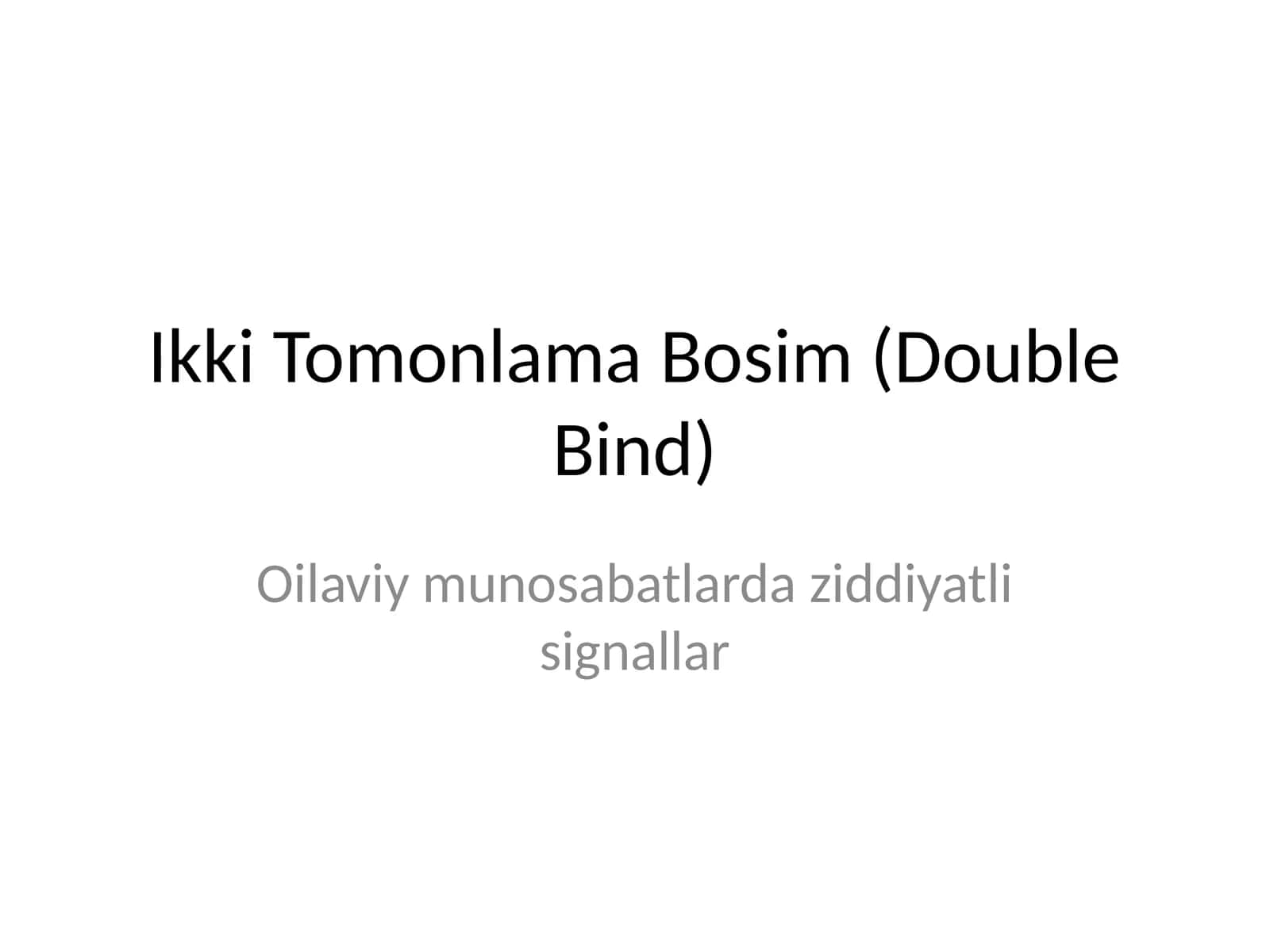 Ikki Tomonlama Bosim (Double Bind) 1