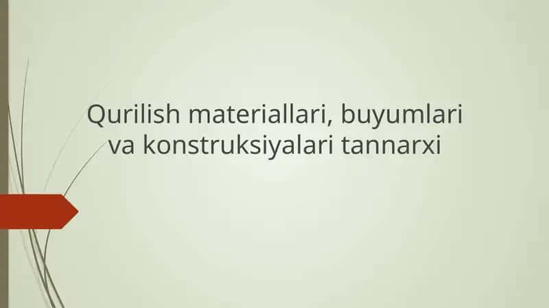 Qurilish materiallari, buyumlari va konstruksiyalari tannarxi 1