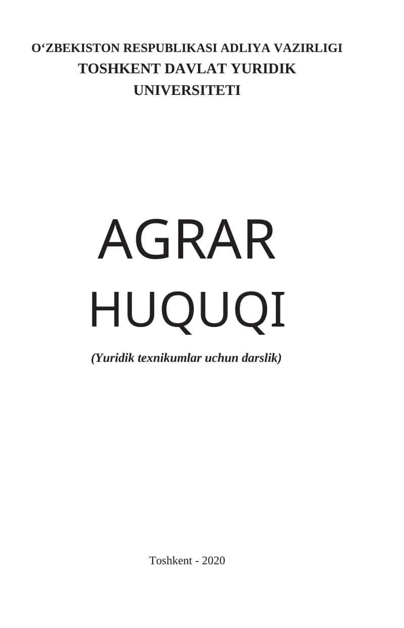 AGRAR HUQUQI (Yuridik texnikumlar uchun darslik) 1