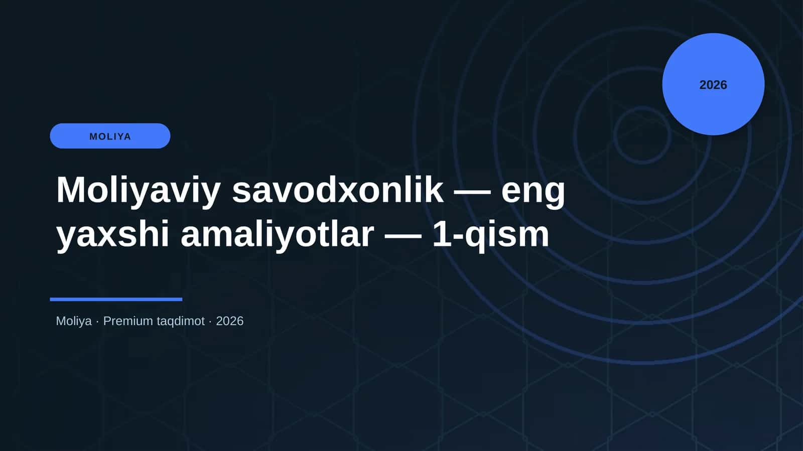 Moliyaviy savodxonlik — eng yaxshi amaliyotlar — 1-qism 1
