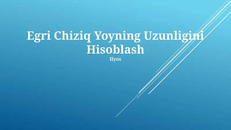 Egri Chiziq Yoyning Uzunligini Hisoblash 1