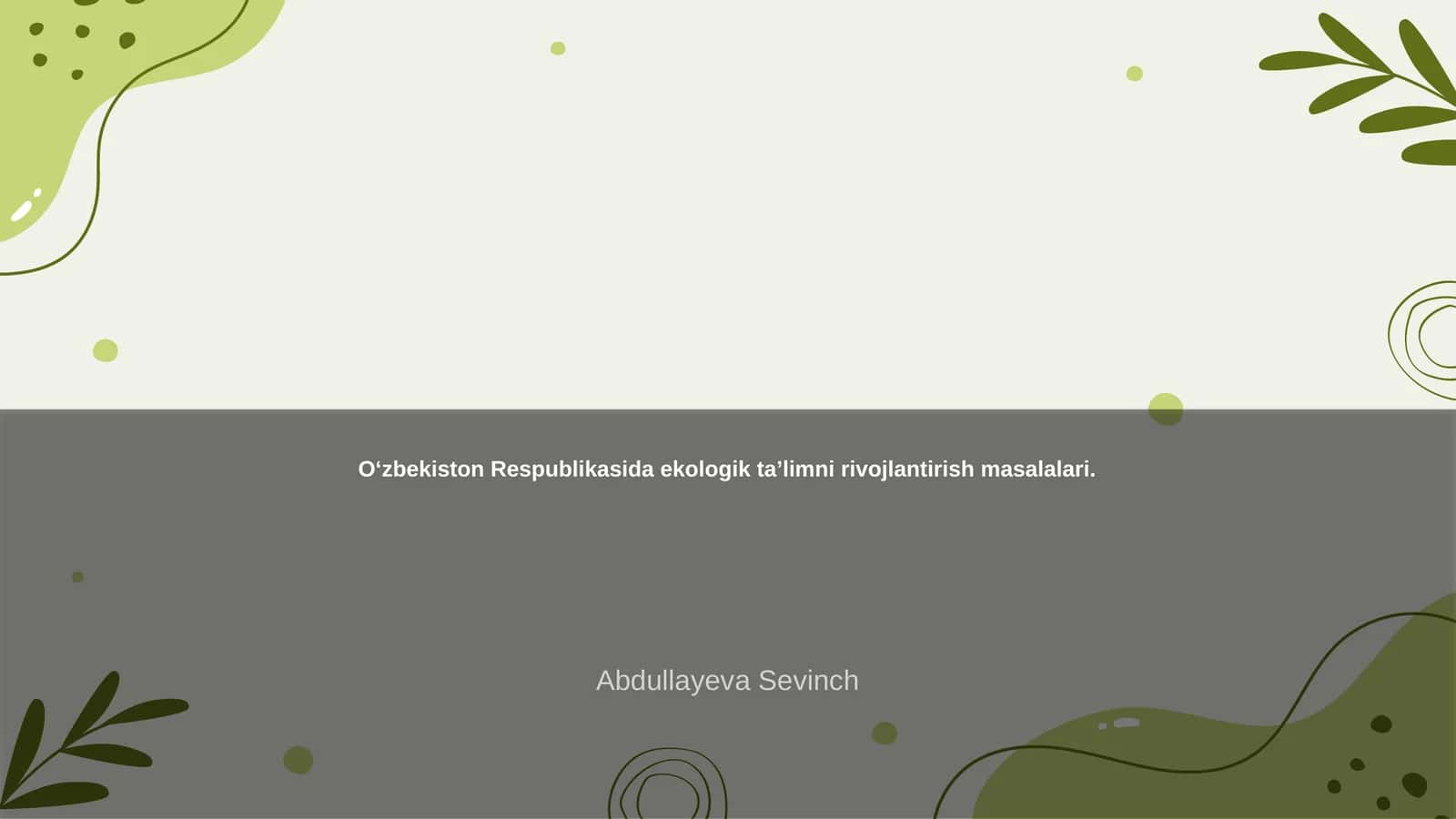 Ekologik ta’limning rivojlantirish muammolari 1