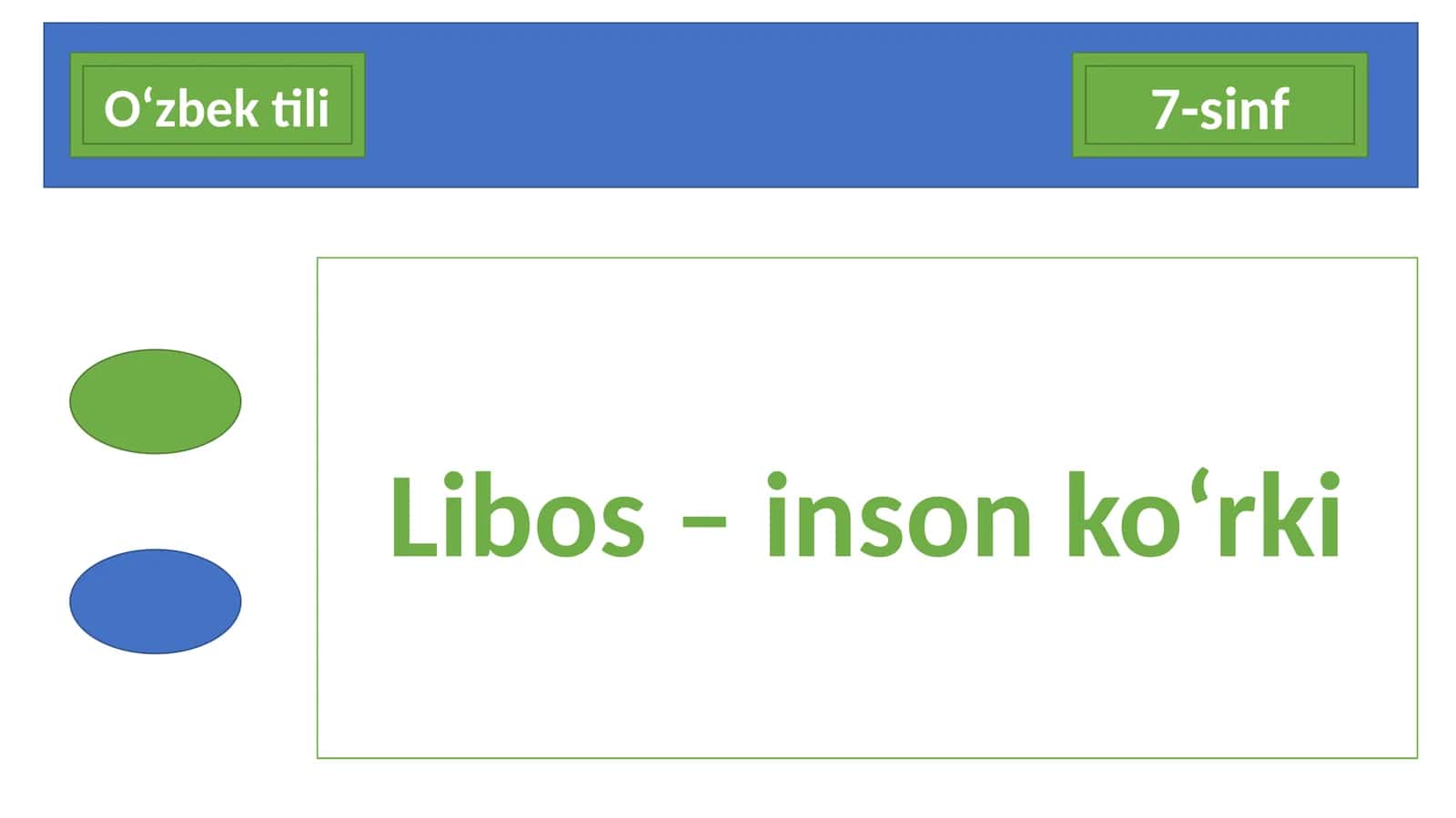7-sinf O'zbek tili dars ishlanma. Libos - inson ko'rki 1