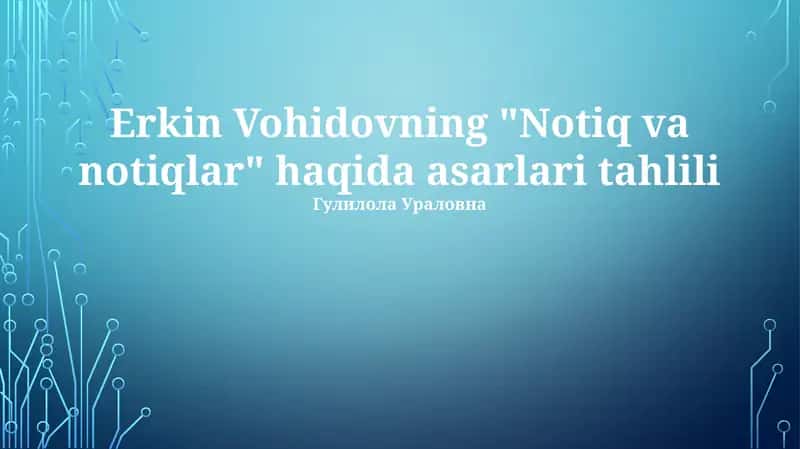 Notiq va notiqlar 1