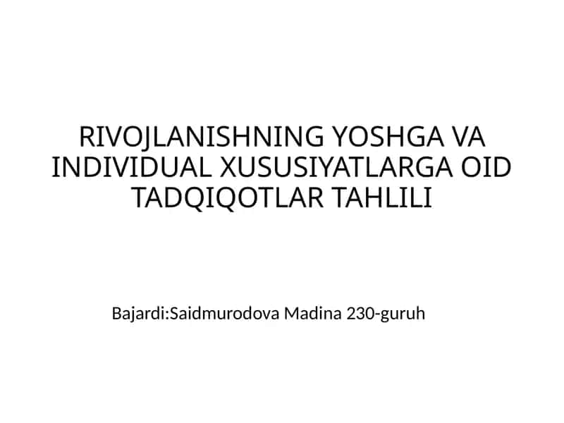 RIVOJLANISHNINGYOSHGAVAINDIVIDUALXUSUSIYATLARGAOIDTADQIQOTLARTAHLILI 1