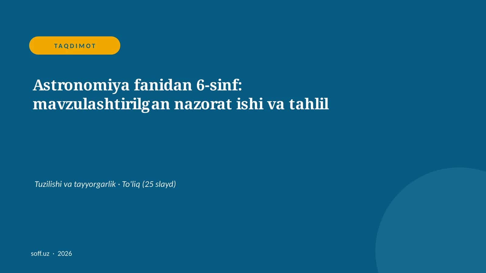Astronomiya fanidan 6-sinf: mavzulashtirilgan nazorat ishi va tahlil 1