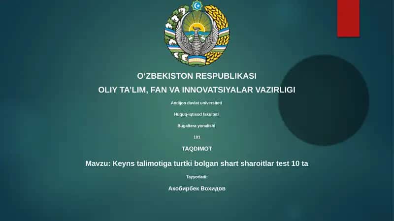 Keyns talimotiga turtki bolgan shart sharoitlar test 10 ta 1
