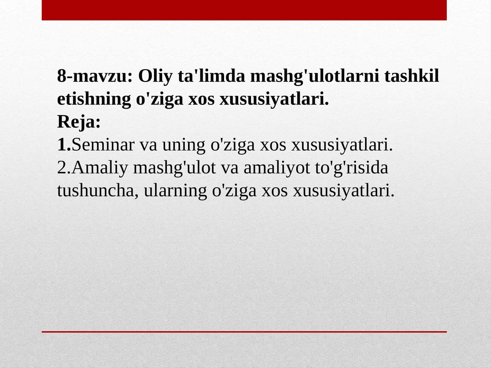 Oliy ta'limda mashg'ulotlarni tashkil etishning o'ziga xos xususiyatlari 1