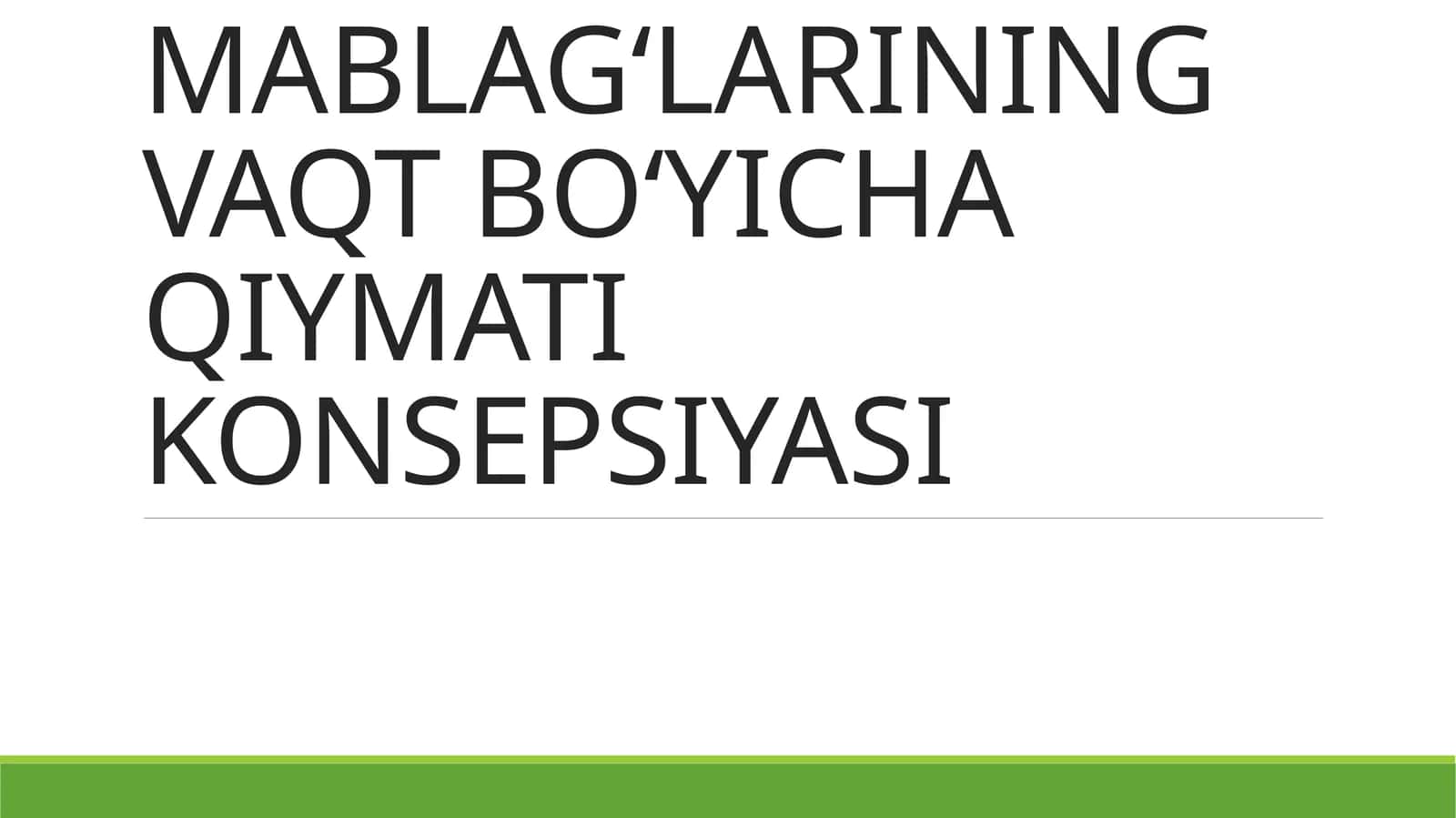 MOLIYA BOZORIDA KORPORATSIYA VA PUL MABLAGʻLARINING VAQT BOʻYICHA QIYMATI KONSEPSIYASI 1