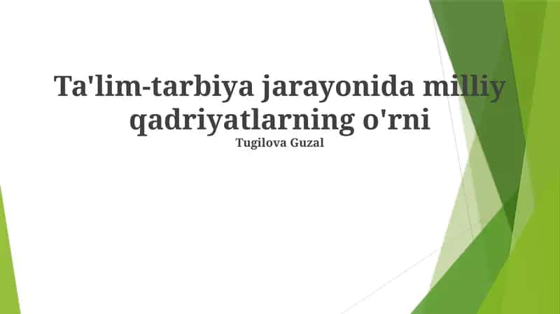 Milliy qadriyatlarning o'rni 1