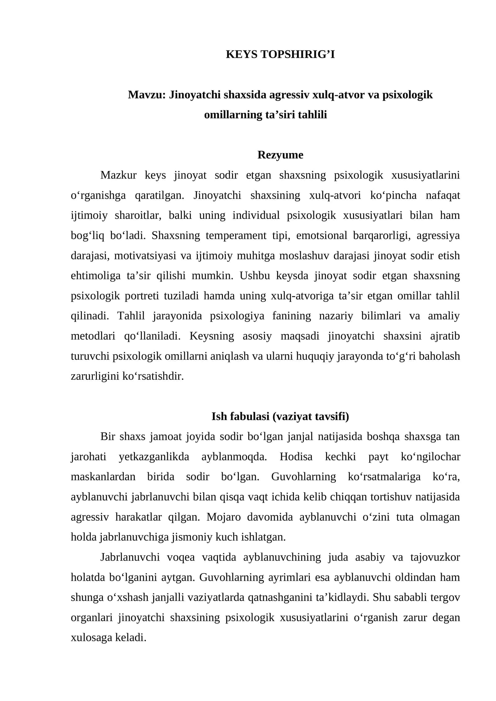 Jinoyatchi shaxsida agressiv xulq-atvor va psixologik omillarning ta’siri tahlili keys topshirig'i 1