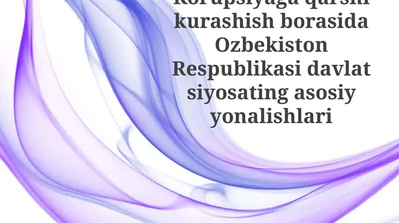 Korruptsiyaga qarshi kurashish bo'yicha qabul qilingan qonun hujjatlari va strategiyalar 1