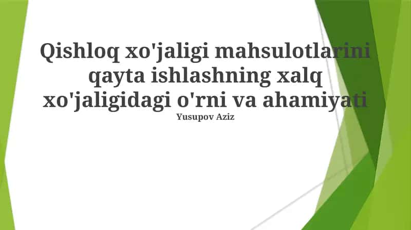 Qishloq xo'jaligi mahsulotlarini qayta ishlash 1