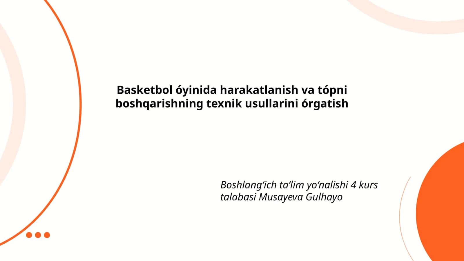 Basketbol óyinida harakatlanish va tópni boshqarishning texnik usullarini órgatish 1