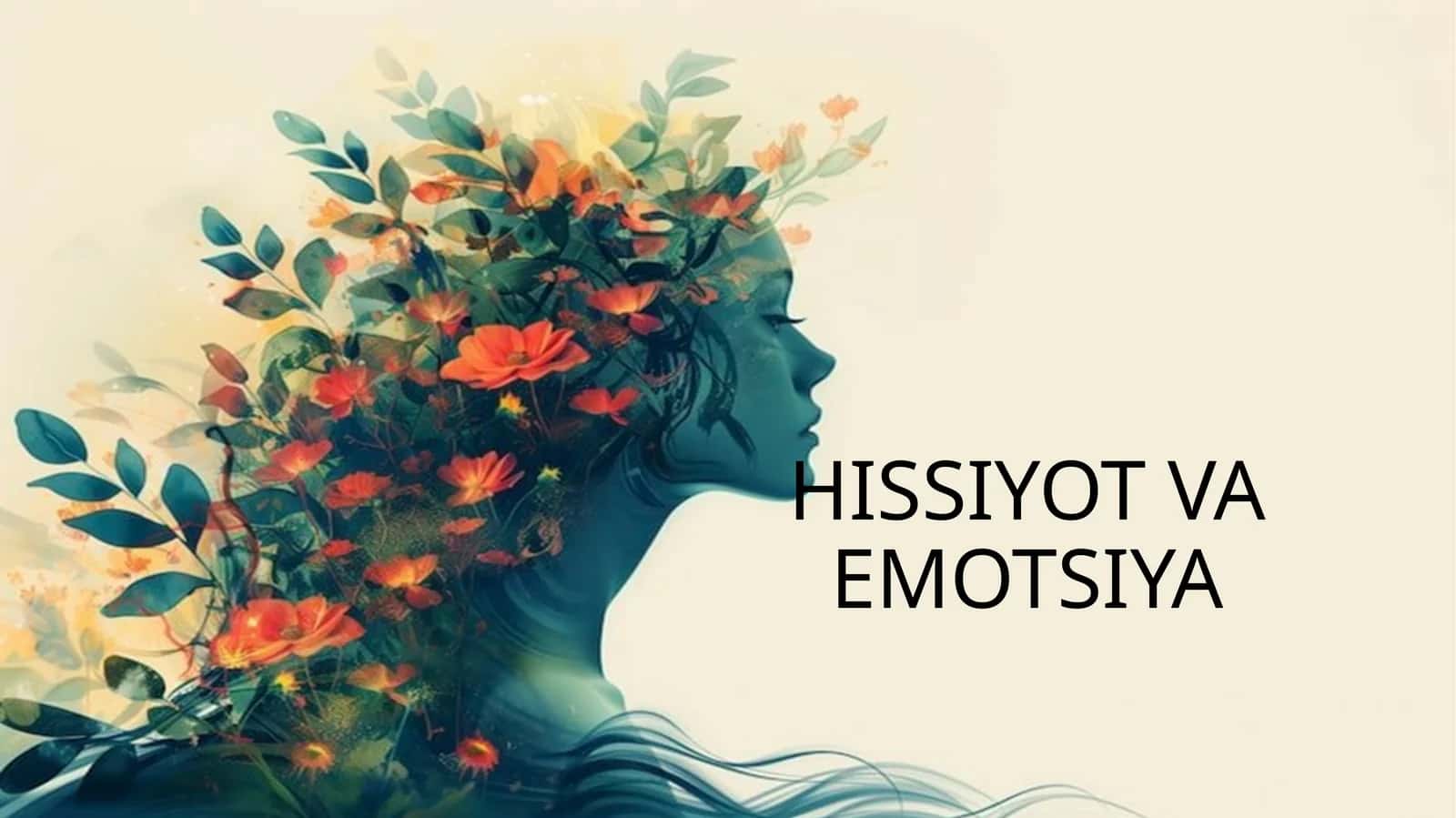 Hissiyot va emotsiya 1