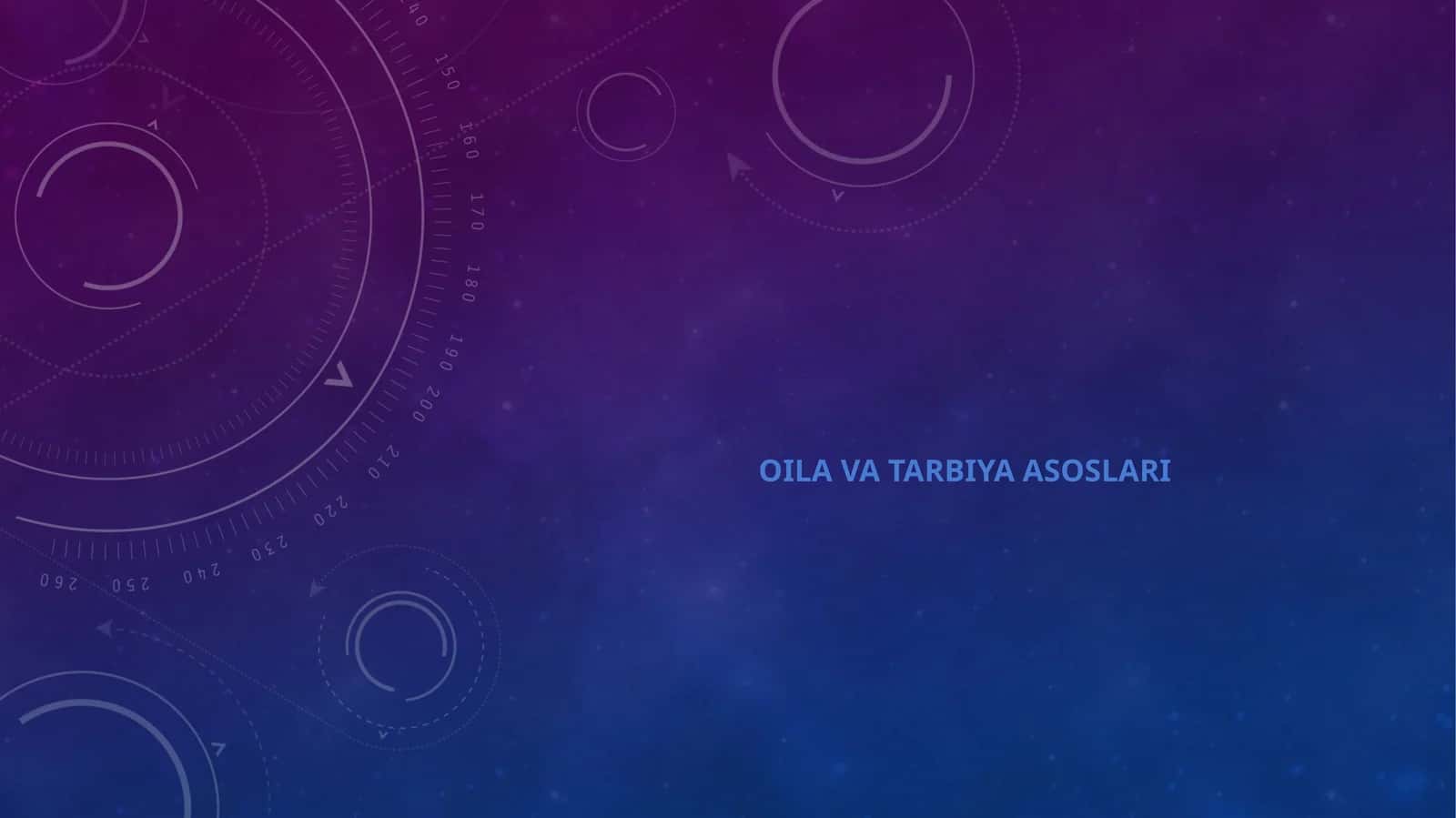 OILA VA TARBIYA ASOSLARI 1