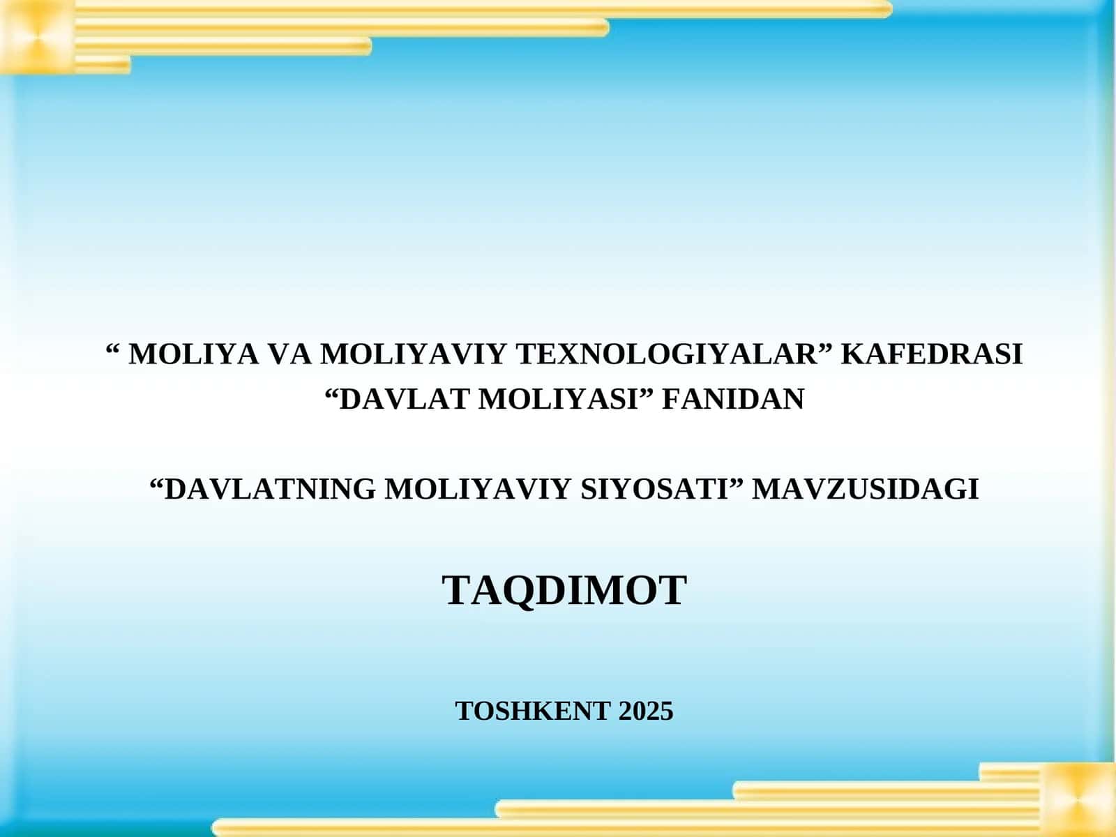 DAVLATNING MOLIYAVIY SIYOSATI 1
