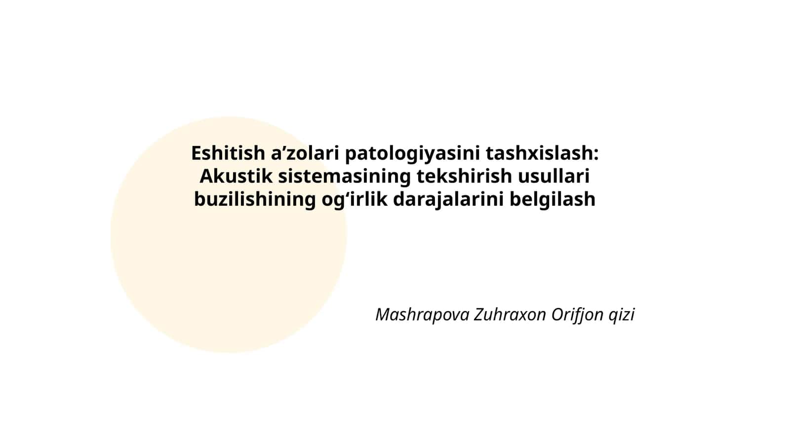 Eshitish aʼzolari patologiyasini tashxislash: Akustik sistemasining tekshirish usullari buzilishining ogʻirlik darajalarini belgilash 1