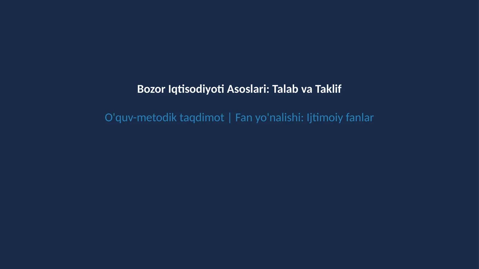 Bozor iqtisodiyoti va talab taklif qonuni 1