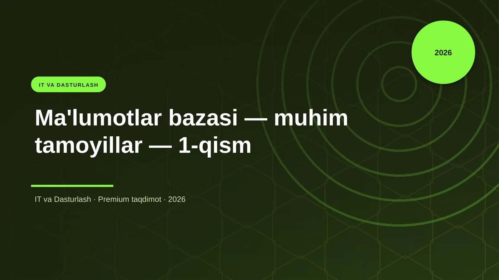 Ma'lumotlar bazasi — muhim tamoyillar — 1-qism 1