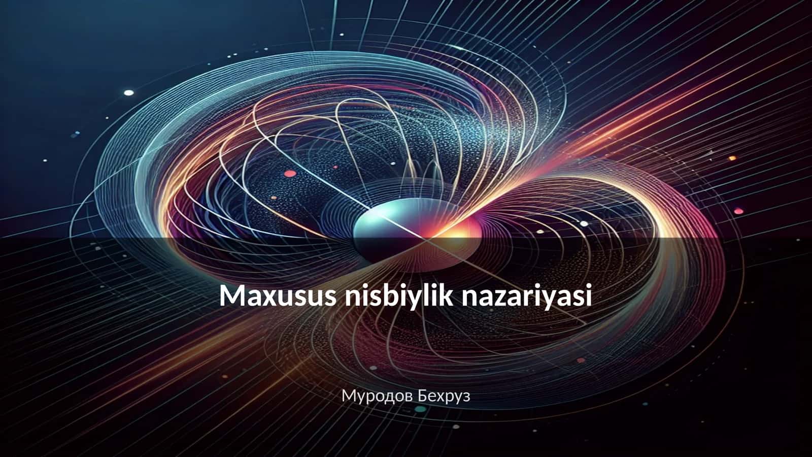 Maxusus nisbiylik nazariyasi 1