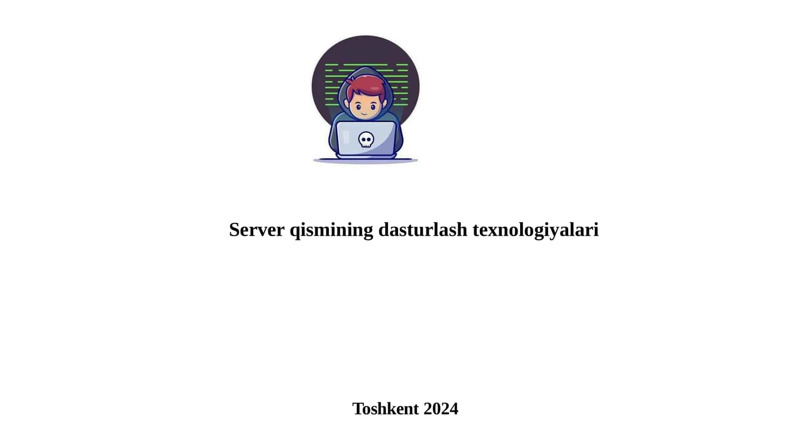 Server qismining dasturlash texnologiyalari 1