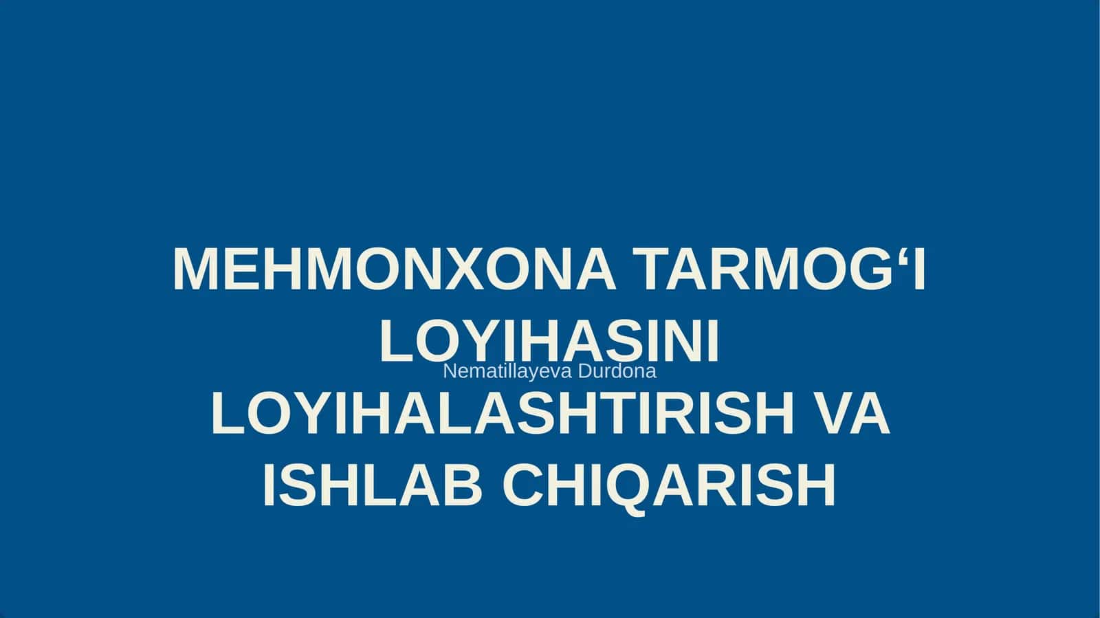 MEHMONXONA TARMOGʻI LOYIHASINI LOYIHALASHTIRISH VA ISHLAB CHIQARISH 1