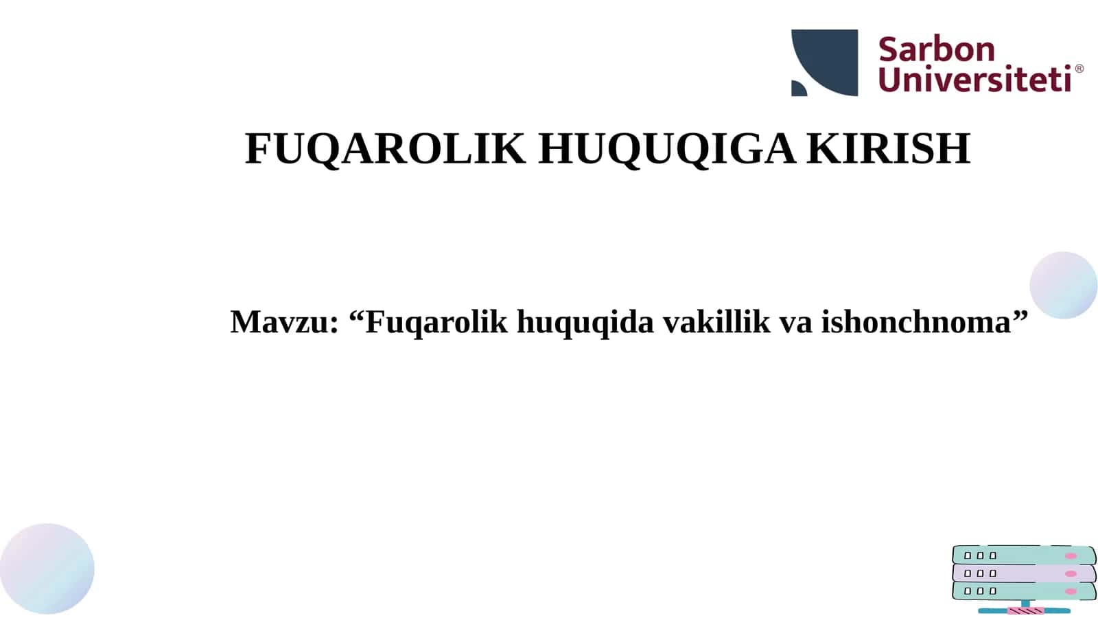“Fuqarolik huquqida vakillik va ishonchnoma” 1