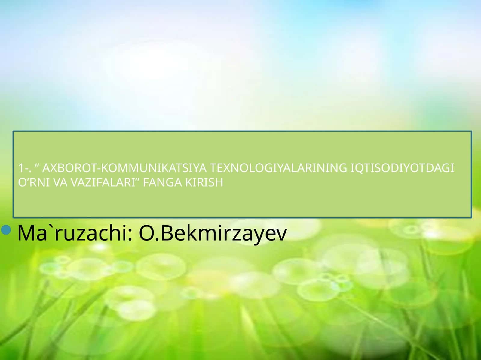 Iqtisodiyotda axborot-kommunikatsion tеxnologiyalar va tizimlar 1