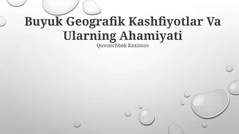 Buyuk Geografik Kashfiyotlar Va Ularning Ahamiyati 1