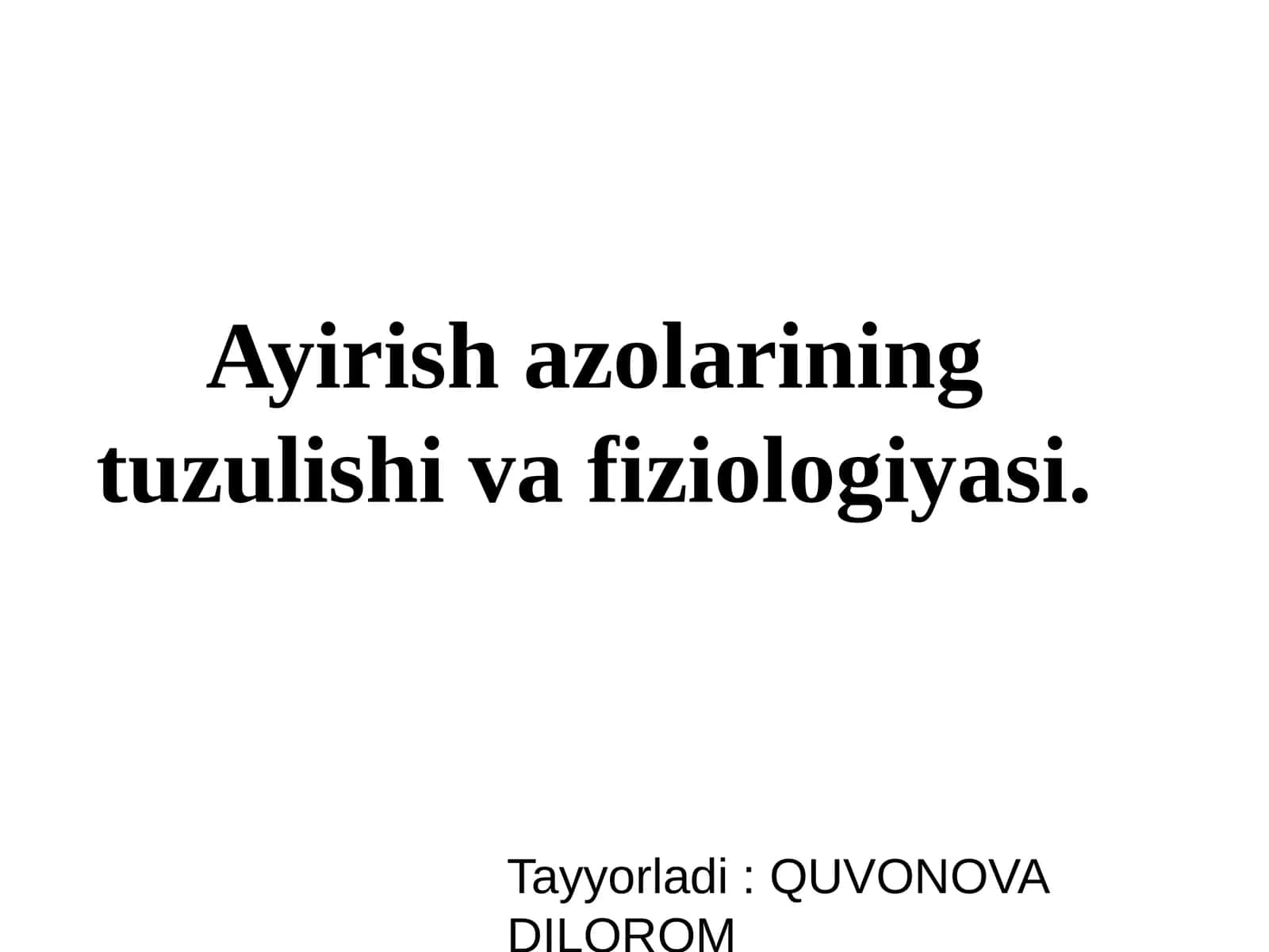 Ayirish azolarining tuzilishi va fiziologiyasi 1