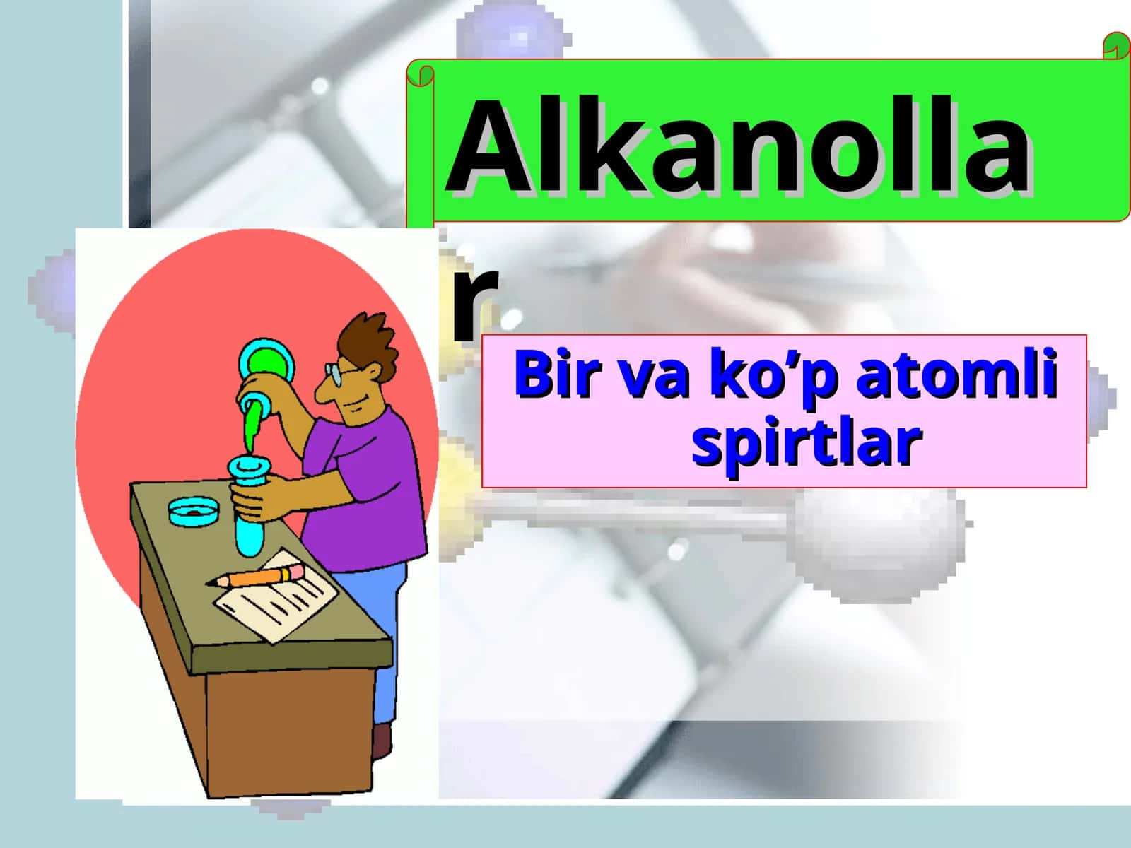 Bir va ko’p atomli spirtlar 1
