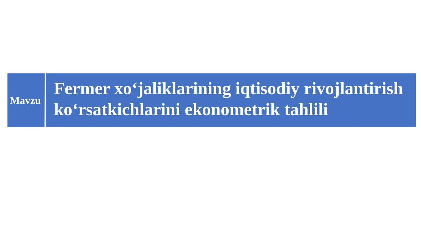 Fermer xo‘jaliklarining iqtisodiy rivojlantirish ko‘rsatkichlarini ekonometrik tahlili 1