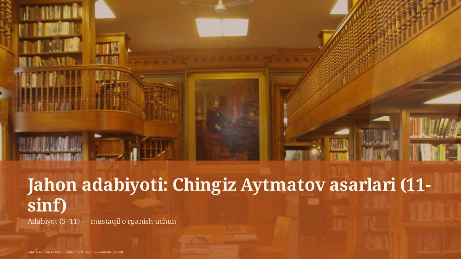 Jahon adabiyoti: Chingiz Aytmatov asarlari (11-sinf) 1