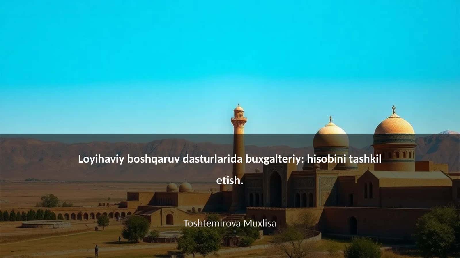 Loyihaviy boshqaruv dasturlarida buxgalteriy: hisobini tashkil etish 1