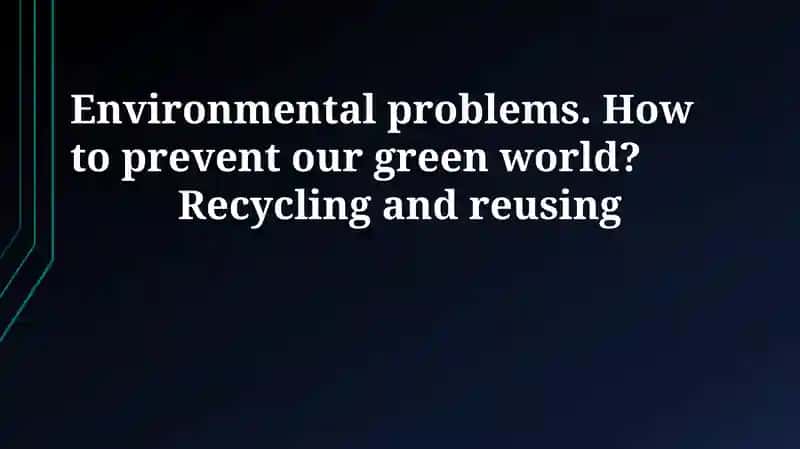 Understanding Environmental Problems and Their Impacts