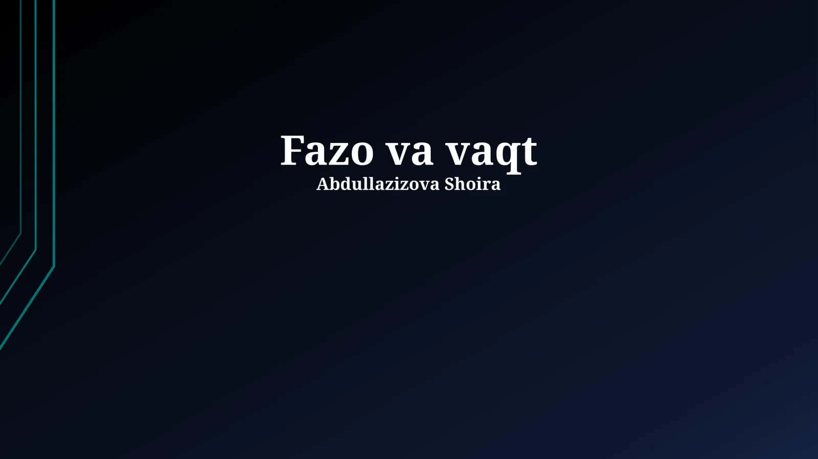 Fazo va vaqt 1