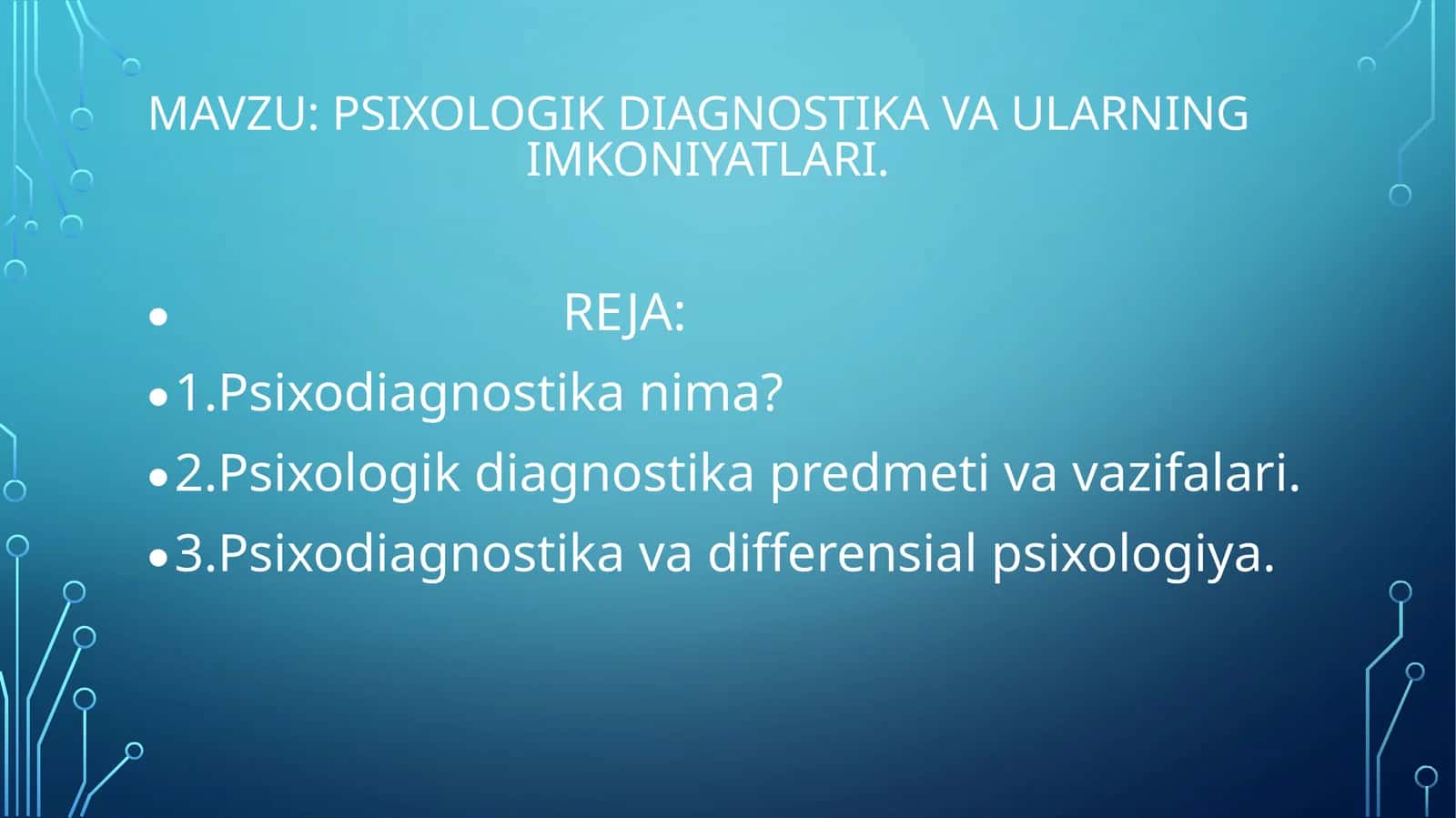 Psixologik diagnostika va ularning imkoniyatlari 1