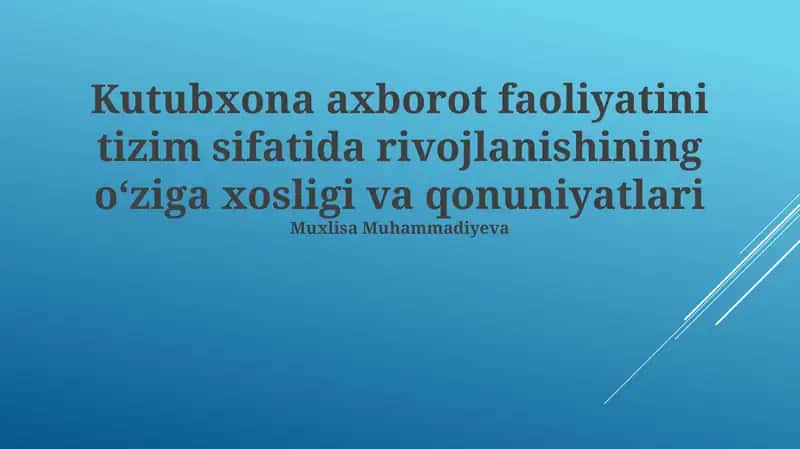 Kutubxona Axborot Faolligi Sistemasi Rivojlanishining O'ziga Xos Xususiyatlari 1