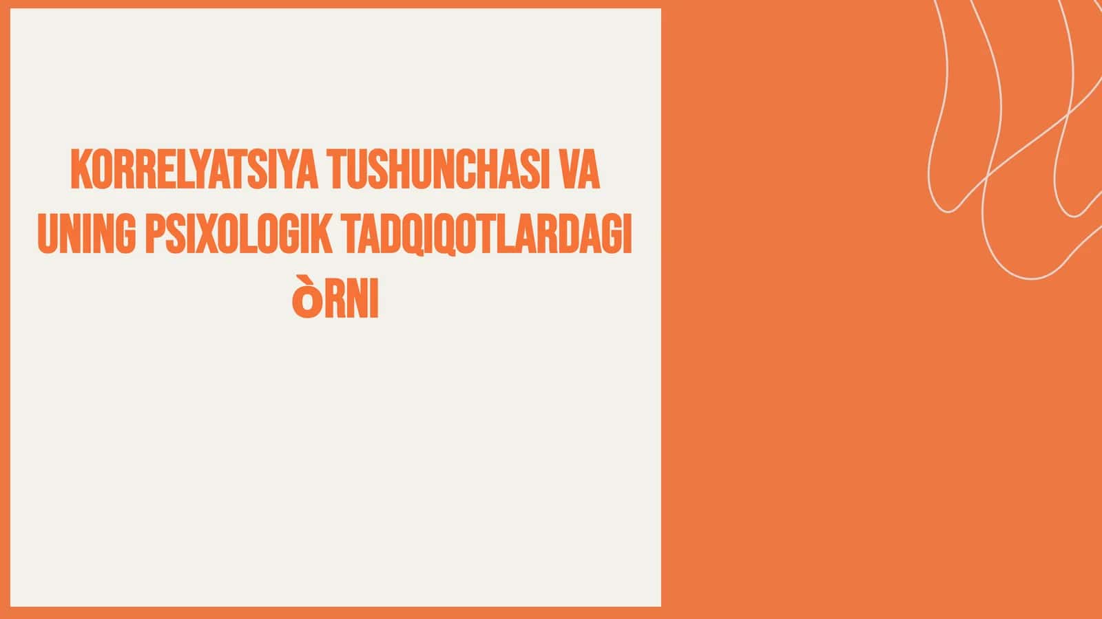 Korrelyatsiya_tushunchasi_va_uning_psixologik_tadqiqotlardagi_òr 1